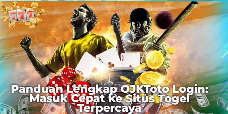 OJKToto Login: Cara Mudah Aman Login Situs Terpercaya 2025